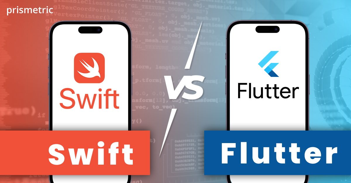 Swift vs Flutter: Which is better for iOS app development in 2025?